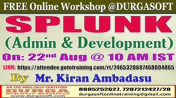 SPLUNK (FREE Workshop) Online Training @ DURGASOFT