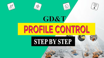 GD&T Profile Control