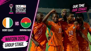 Ivory Coast vs Burkina Faso | 2026 Women’s Africa Cup of Nations Highlights | WAFCON Group Stage
