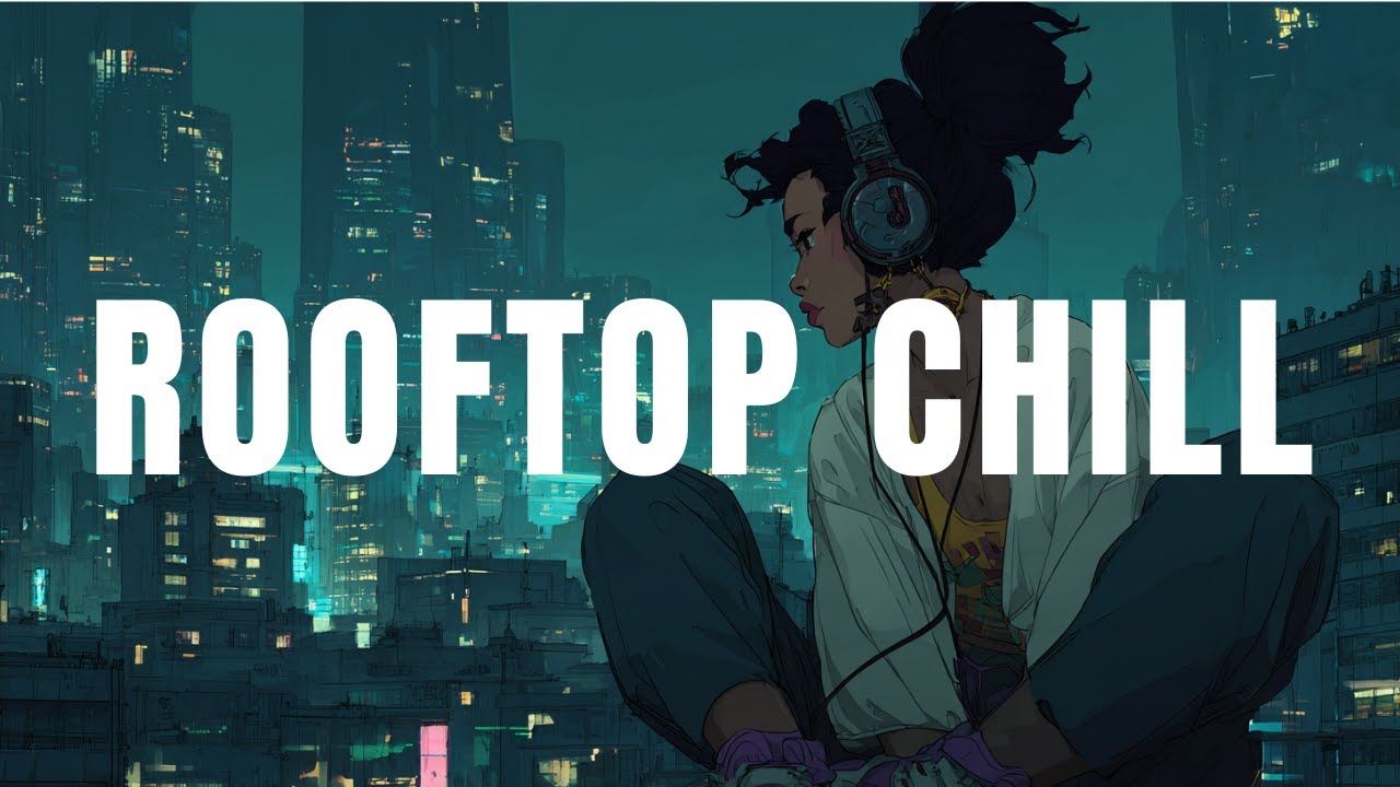 Cityscape Lofi — Calm Rooftop Chill (5 Hours) - YouTube