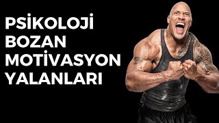 Psikoloji Bozan Motivasyon Önerileri ve Yalanları