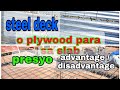 DAPAT ALAM MO ITO!!! Steel Deck o Plywood? Presyo ng materyales// TIPS sa Pagkabit steel deck