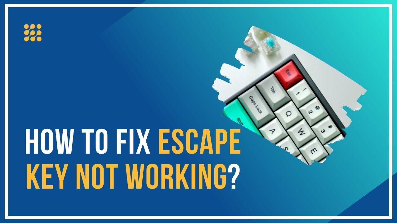 Escape Key Not Working – How To Fix? - YouTube