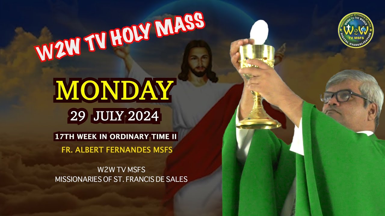 MONDAY HOLY MASS | STS MARTHA MARY & LAZARUS | 29 JULY 2024 17TH WEEK ...