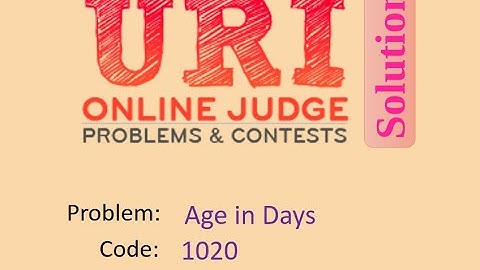 URI online judge 1020 solution (Bangla) | Age in Days | URI Beginner series