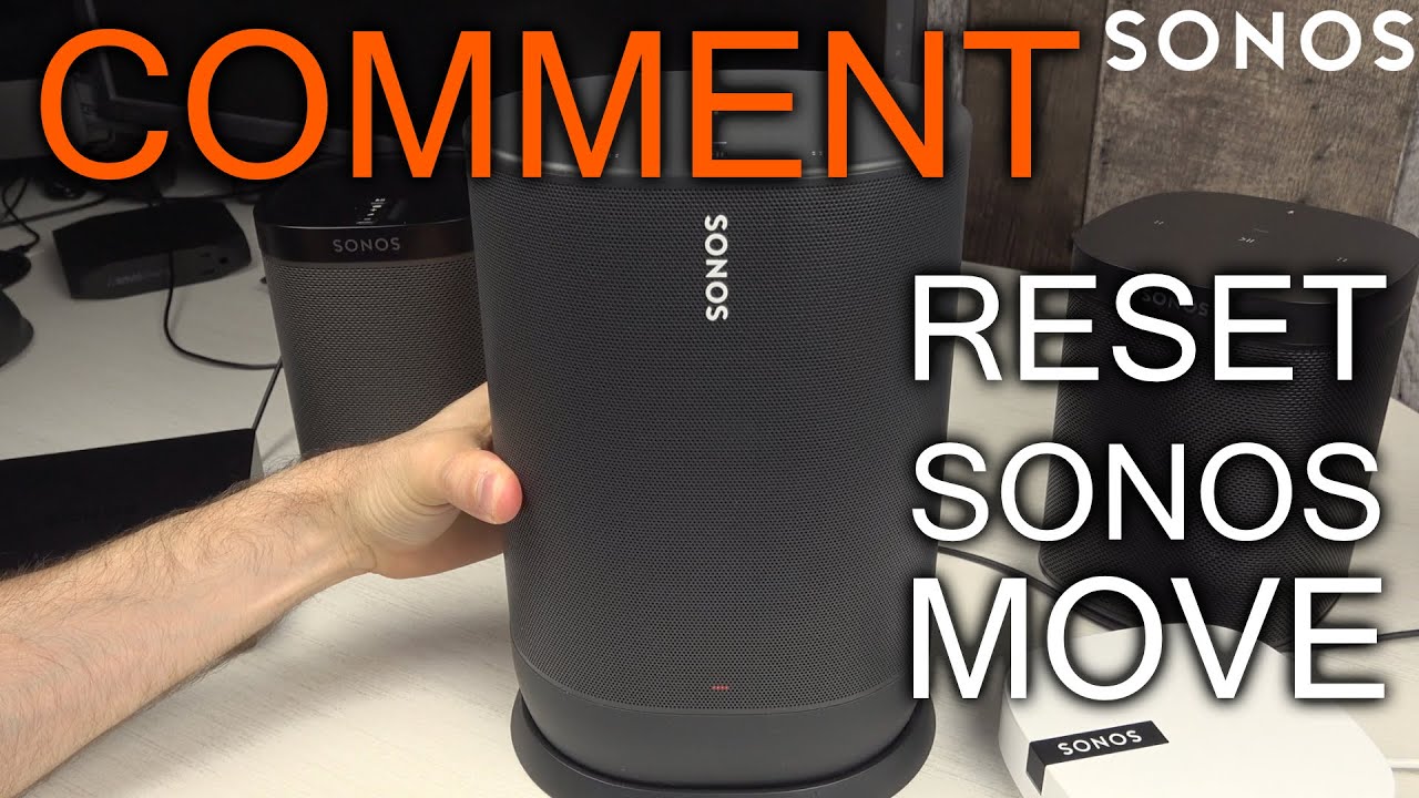 Comment Réinitialiser un Sonos Move - YouTube