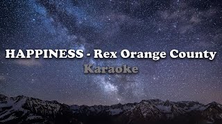 HAPPINESS - Rex Orange County (KARAOKE)