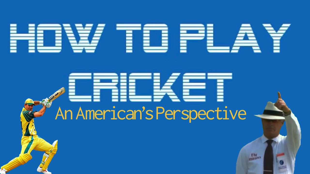 How to Play Cricket YouTube