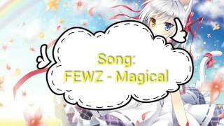 FEWZ - Magical [Kira Music]