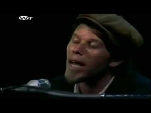 Better off without a WifePBS Soundstage 1975Tom Waits