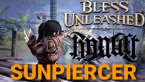 BLESS UNLEASHED: RANGER VS SUNPIERCER! (PS5 4K) #BlessUnleashed
