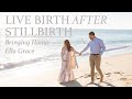 Live birth after Stillbirth | Bringing home Ella Grace