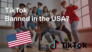 TikTok Banned in the USA?