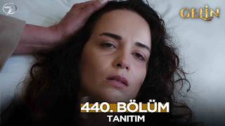 Gelin Dizisi 440. Bölüm (3.Sezon) Fragmanı | 10 Mayıs Pazar @GelinDizisi​