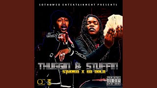 Thuggin & Stuffin