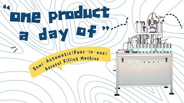 Semi-Automatic 4-in-1 Aerosol Filling Machine