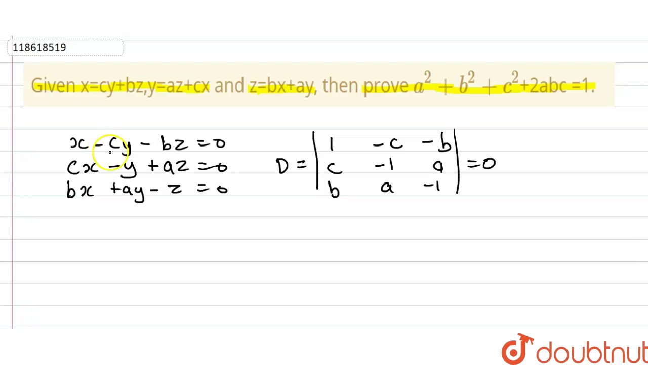 Given X Cy Bz Y Az Cx And Z Bx Ay Then Prove A 2 B 2 C 2 2abc 1 Youtube