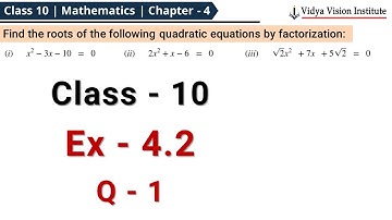 Class 10 Maths, Exercise 4.2 - Q 1 🌟 Quadratic Equations 🌟 NCERT, CBSE 🎯