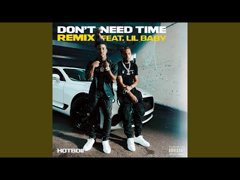 Don't Need Time (Remix)