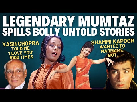 Mumtaz Exclusive | Sharmila Tagore Fight | No To Yash Chopra Love | SRK Mom | Shammi Kapoor Split