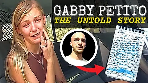 Gabby Petito - The Untold Story