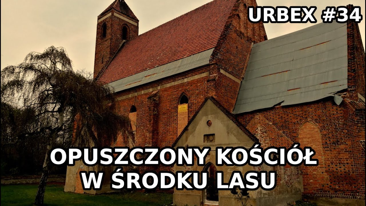 Opuszczony kościół w środku lasu - URBEX #34 (Eksploratorzy Dolnego Śląska)