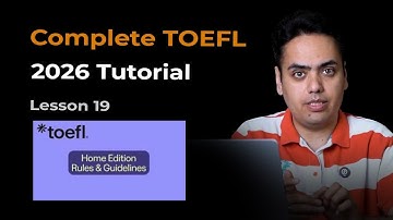 Volledige TOEFL 2026-zelfstudie | Les 19 | Wat u moet weten over de Home Edition
