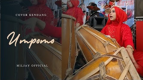 UMPOMO COVER KENDANG JAIPONG MILJAY