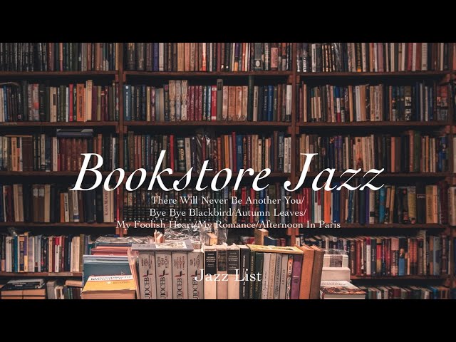 [Playlist] 정처 없이 걷다가 들어간 헌책방에서 흘러나오는 재즈 l Jazz at the bookstore class=
