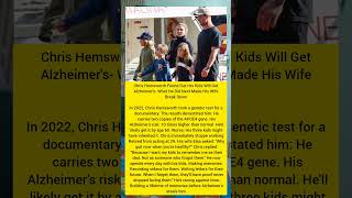 Chris Hemsworth Found Out His Kids Will Get Alzheimer's - What He Did Next Made #chrishemsworth