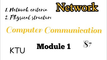 Computer Communication | S7 | KTU | Electronics and Communication | ECE | Network criteria |module 1