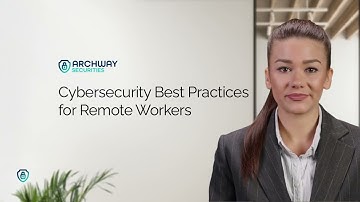 Cybersecurity Best Practices for Remote Workers