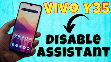 VIVO Y35 Disable Assistant || Turn Off Google Assistant || Assistant Settings