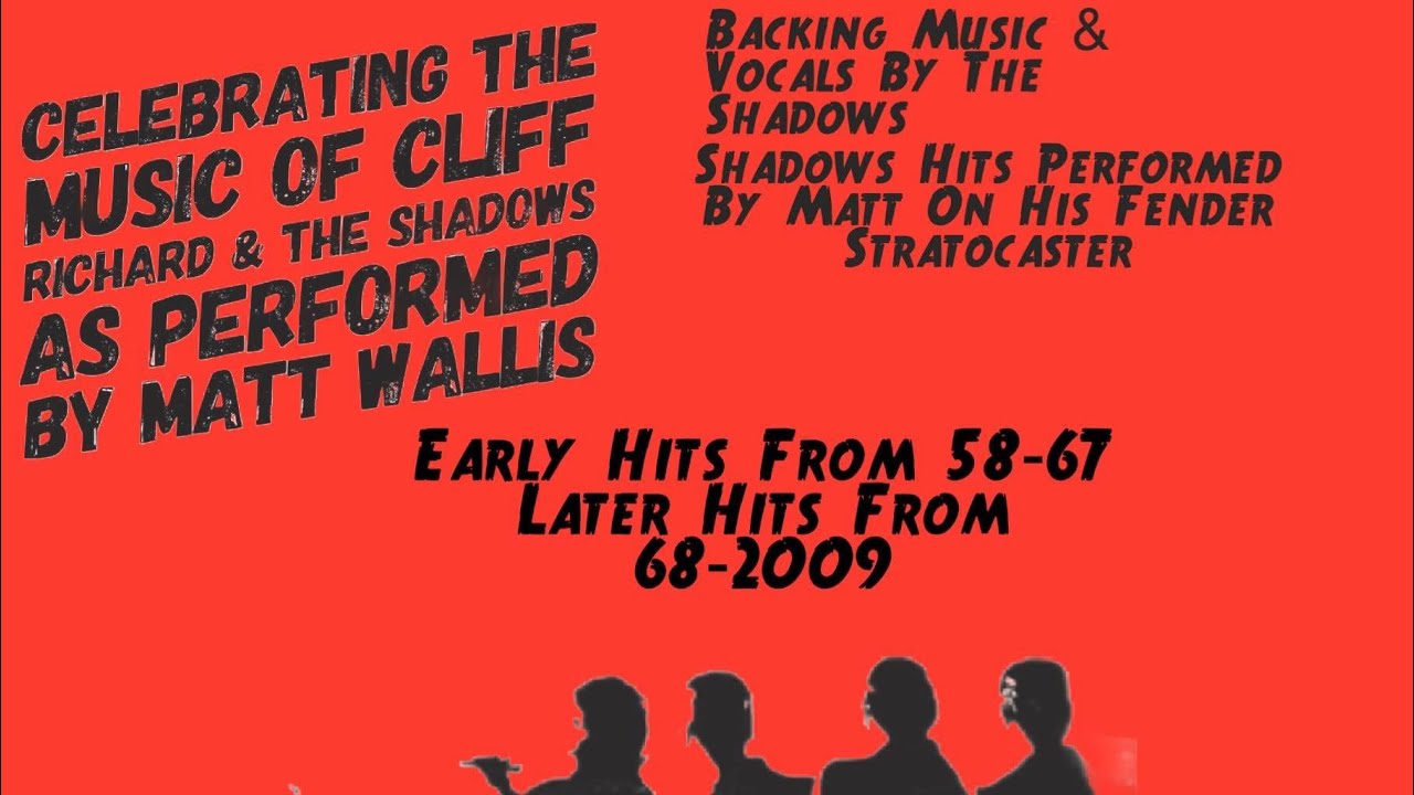 CLIFF RICHARD & THE SHADOWS TRIBUTE LIVE AS PERFORMED BY MATT WALLIS