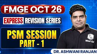 FMGE OCT 2026 Express Revision Series | PSM Session – Part 1 |  Dr. Ashwani Ranjan | PWMedEd