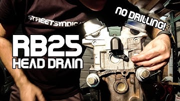 RB25 Head Drain - EASY Without Drilling!!