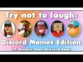 Hilarious Discord Memes  - FT. Mcnasty, Grizzy, Dooo, & Soup