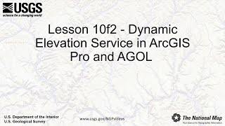 Lesson 10f2 - Dynamic Elevation Service in ArcGIS Pro and AGOL