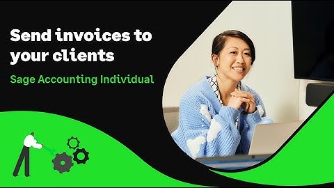 Sage Accounting Individual (UK): Send invoices to your clients