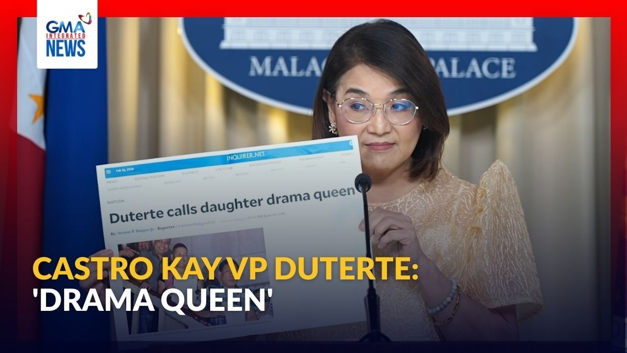 Castro kay VP Duterte - 'drama queen' | GMA Integrated News