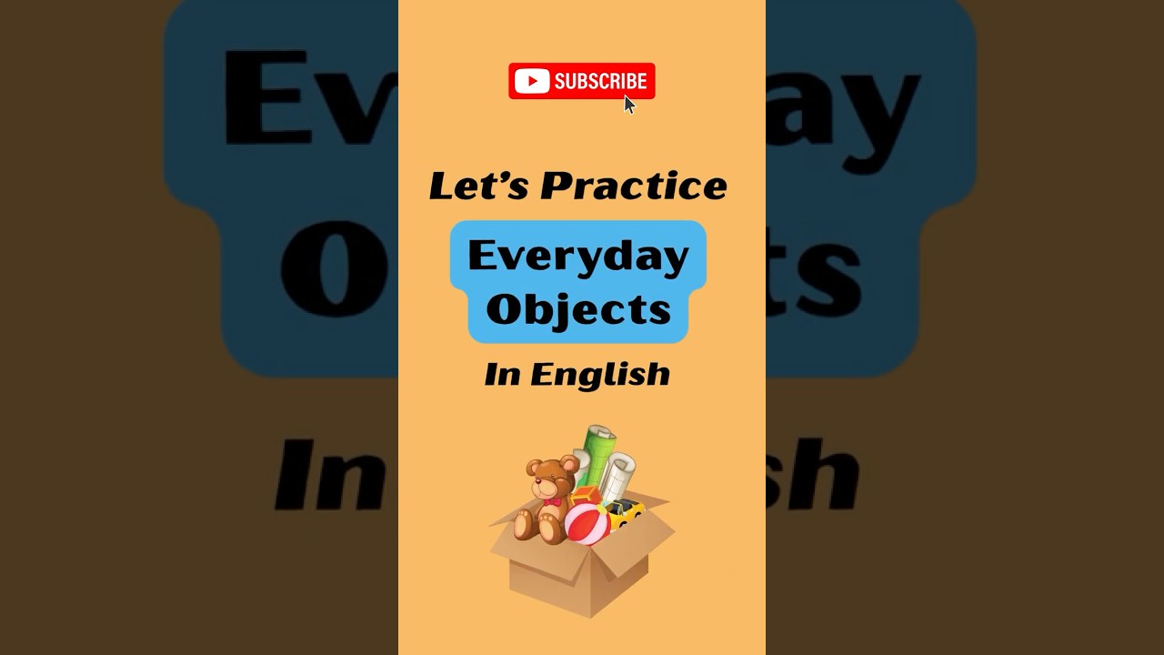 Let's Practice Everyday Objects In English | Speak English Fluently | Learn  Essential Vocabulary