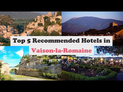 Top 5 Recommended Hotels In Vaison-la-Romaine | Best Hotels In Vaison-la-Romaine