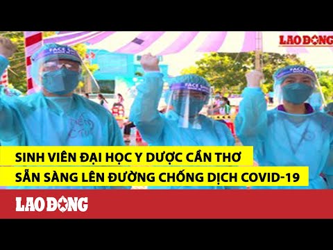 Video Sinh viên Đại học Y dược Cần Thơ sẵn sàng lên đường... - youtube