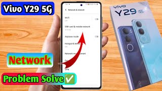 vivo y29 5g network problem, vivo y29 5g network settings