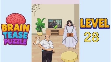 Brain tease puzzle level 28 Walkthrough Solution