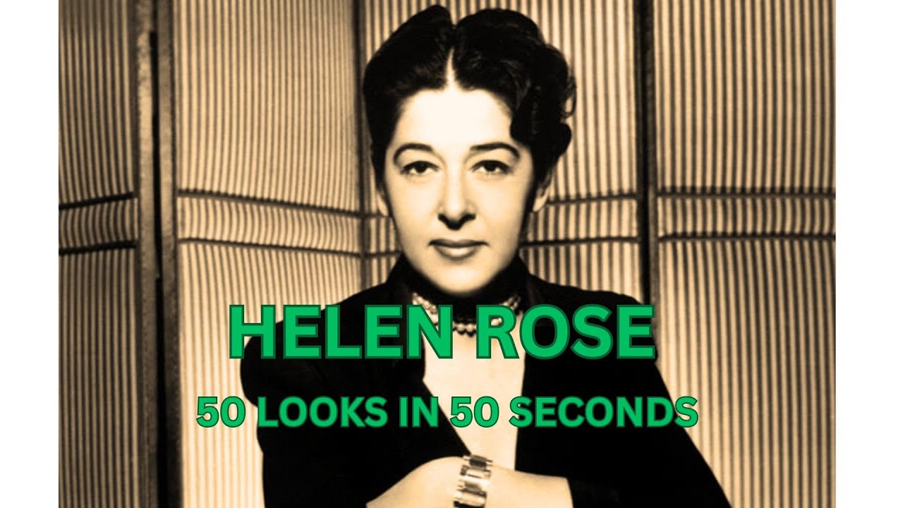 Helen Rose - 50 Looks in 50 Seconds Helen Rose - 50 Looks in 50 Seconds