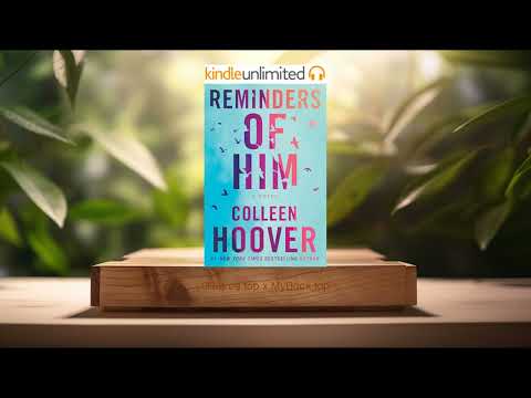 [Review] Reminders of Him: A Novel (Colleen Hoover) Summarized