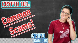 Crypto 101: Common Scams To Avoid!!