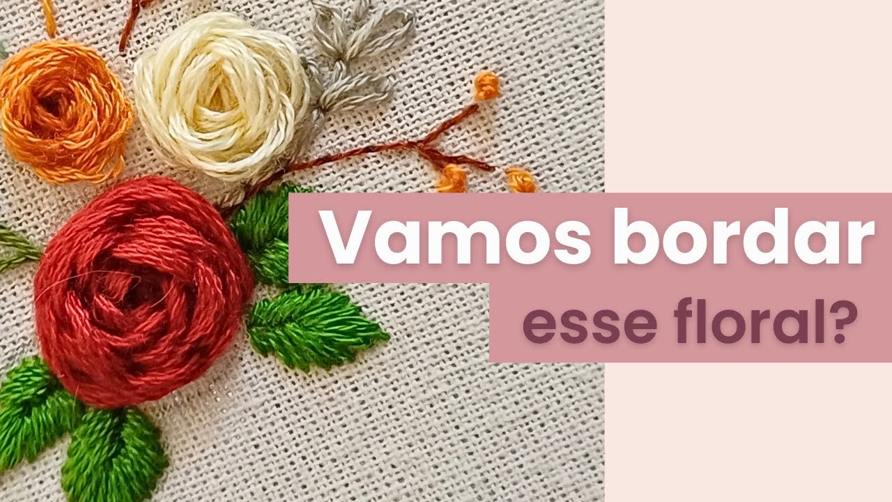 Bordado à mão: ponto folha, rosa e pistilo para iniciantes