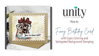 Unity Quick Tip: Copic Coloring + Variegated Stamping Tips